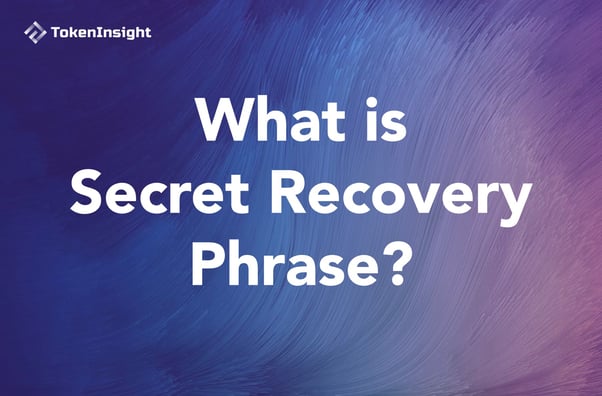 什么是助记词 Secret Recovery Phrase