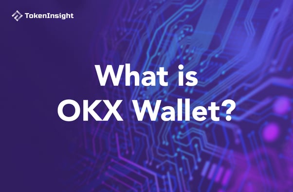 什么是 OKX 钱包