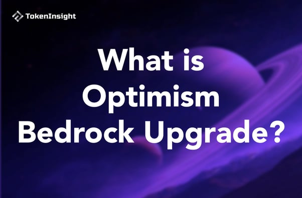 什么是 Optimism Bedrock 升级