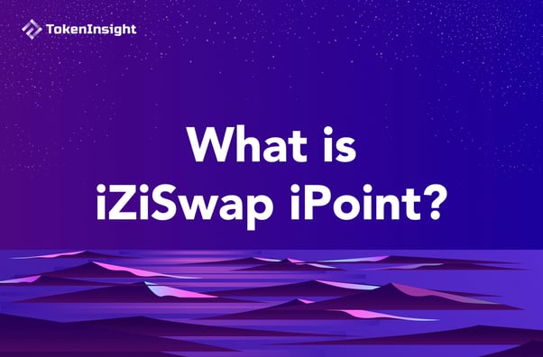 什么是 iZiSwap iPoint