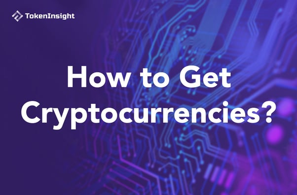 如何获取加密货币 Get Cryptocurrencies